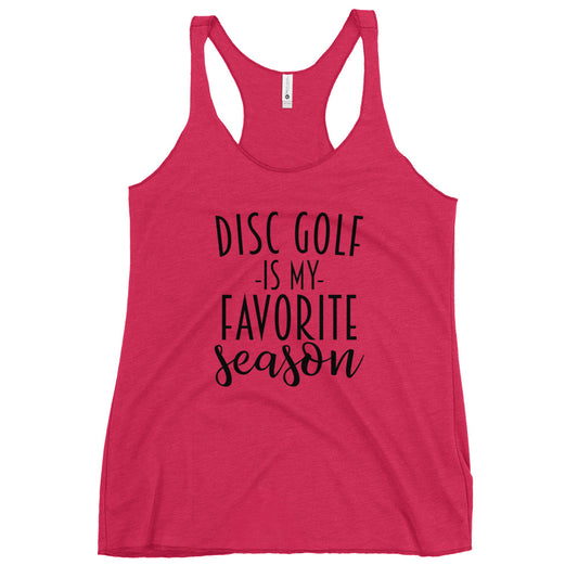 Hot Pink Disc Golf My Favorite Season Women's Racerback Disc Golf Tank Top